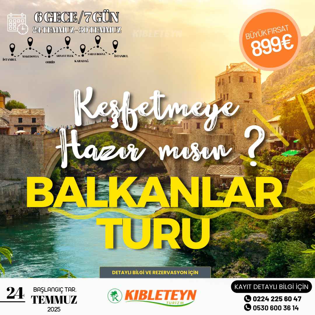 BALKANLAR TURU 6 GECE / 7 GÜN